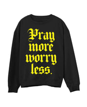 Pray More - Black Crew (Size: S-XXXL)