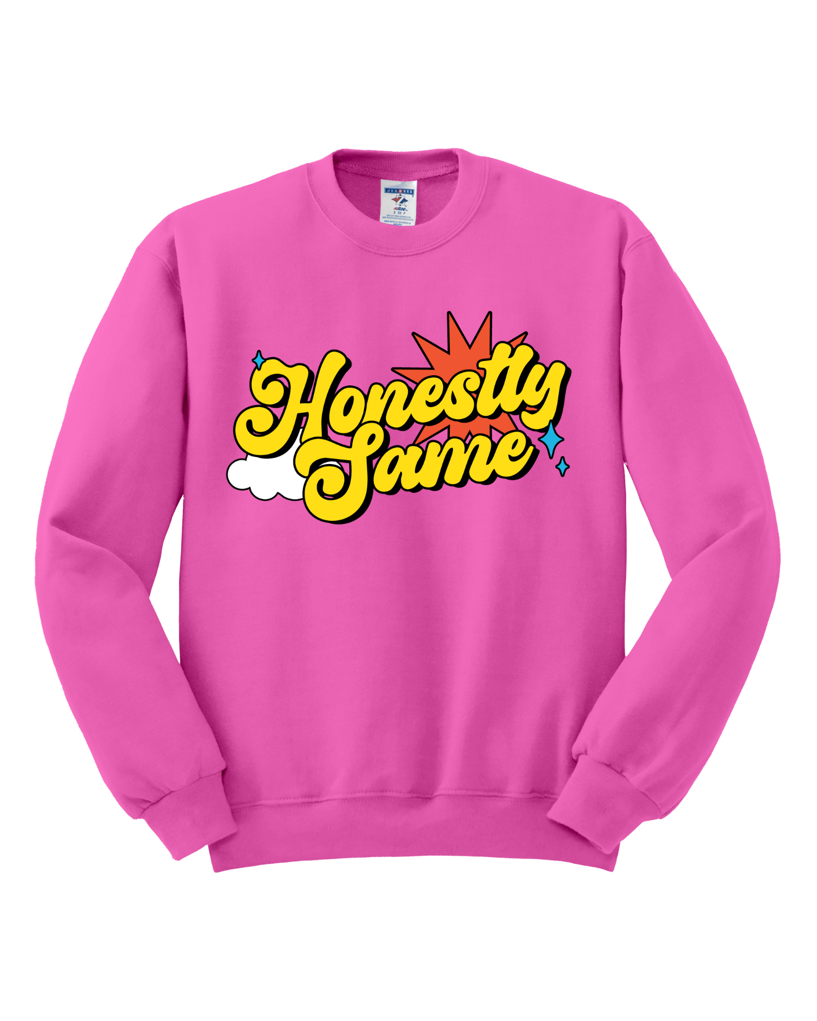 Honestly Same - Pink Graphic Crew