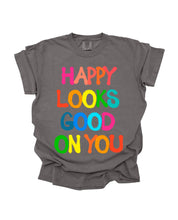 Happy Looks Good On You - Pepper Tee (Size: S-XXXL)