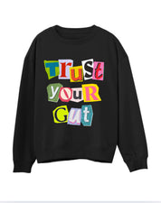 Trust Your Gut - Black Crew (Size: S-XXXL)