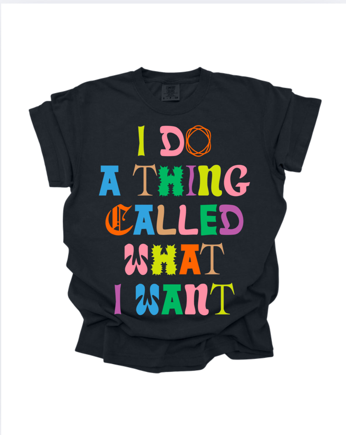 What I Want - Black Tee (Size: S-XXXL)