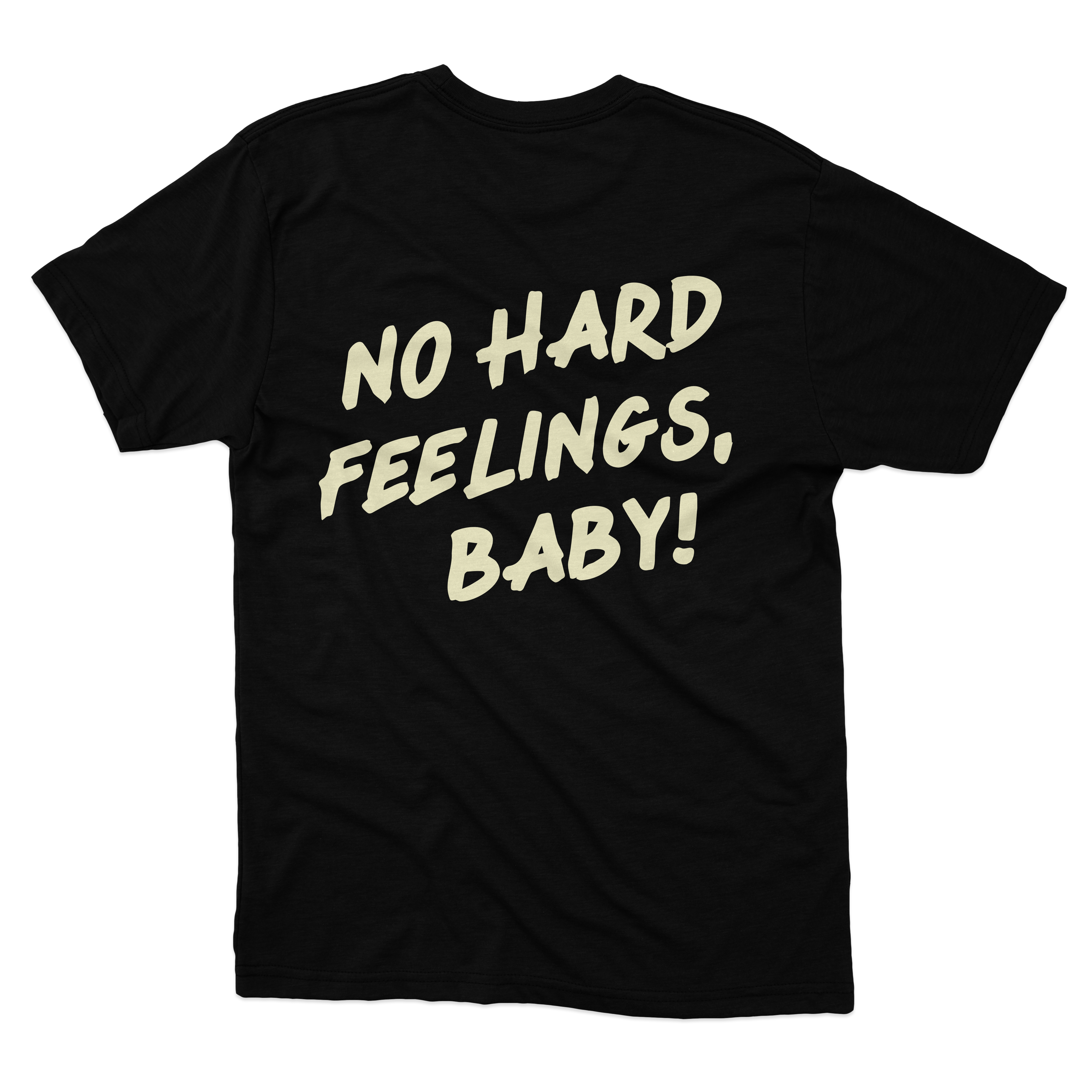 No Hard Feelings Tee Emyave™ Original (size: S-XXXL)